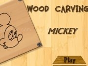 Play Wood carving mickey