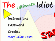Play The ultimate idiot test