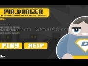 Play Mr danger