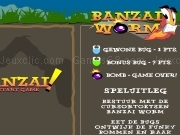 Play Banzai worm