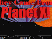 Play They came from planet x