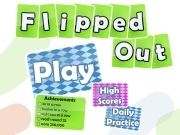 Play Flipped out