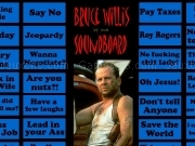 Play Bruce Willis soundboard