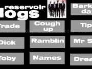 Play Reservoir dog soundboard