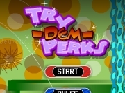 Play Tri dem perks
