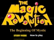 Play The magic revolution the beginning of mystic