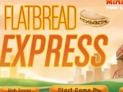 Play Flatbread express
