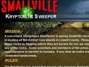 Play Smallville - Kryptonite sweeper