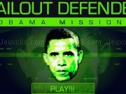 Play Bailout defender - Obama mission