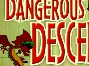 Play Dangerous descent
