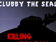 Play Clubby the seal - killing season