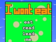 Play I wont eat