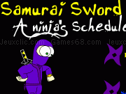 Play Samourai sword 2 - A ninja shedule