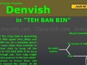 Play Denvush in Teh ban bin