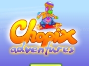 Play Chopix adventures