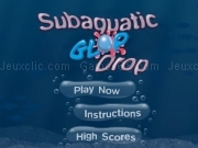 Play Subaquatic glop drop