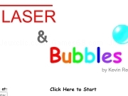 Play Laser and bubbles