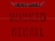 Play Wicked recall