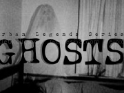 Play Urban legends series animation - Ghosts