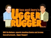 Play Jon and Jerrys ugger rugger