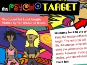 Play The psycho target