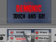 Play Demonic - touch and go