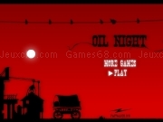 Play Oil night
