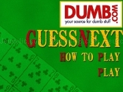 Play Dumb - guess next