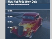 Play How hot rods work quiz