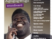 Play George Agdgdgwango soundboard