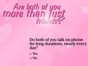 Play Are both of you more than just friends ?