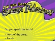 Play Can you become a corrupt politican ?