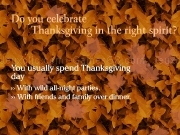 Play Do you celebrate thanksgiving in the right spirit ?
