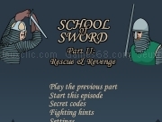 Play School of sword part 2 - rescue and revenge