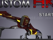 Play Custom HK - Hunter Killer