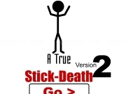 Play A true stick death 2