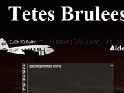 Play Tetes brulees