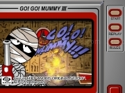 Play Go go mummy 3