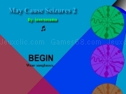 Play May causes seizures 2
