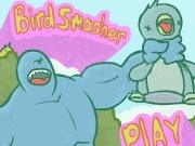 Play Bird smasher