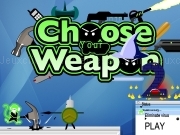 Play Choose your weapon