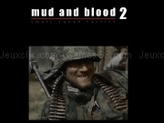 Play Mud and blood 2 ill