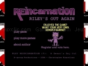 Play Reincarnation - ryleys out again