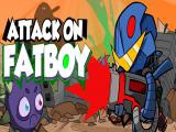 Play Attack on fatboy