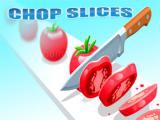 Play Chop slices